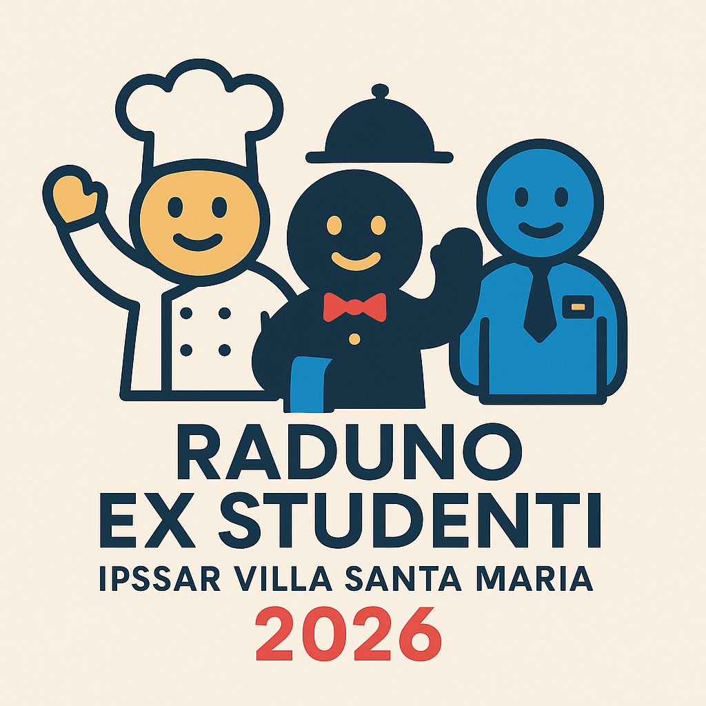 🎓 Raduno Ex Studenti IPSSAR Villa Santa Maria&nbsp;2026